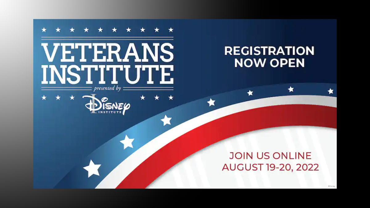 Graphic for the Veterans Institute at Disney. Copy reads Registration Now Open. Join us online August 19-20, 2022.