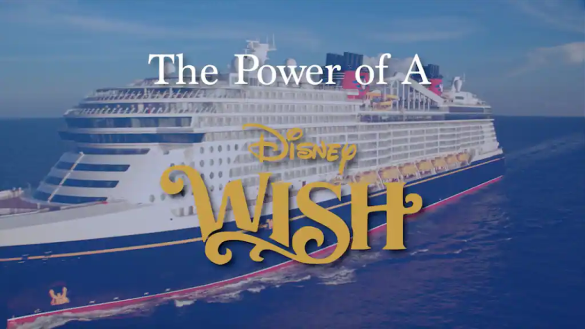 Photograph of the Disney Wish with the caption "The Power of a Wish."